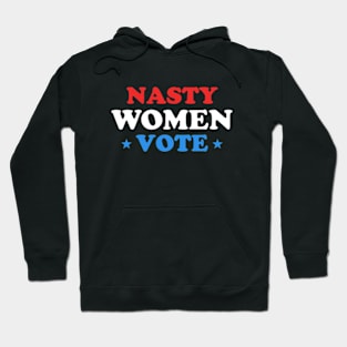 Nasty Women Vote Hoodie